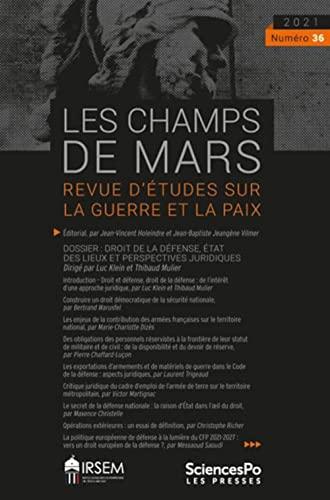 Champs de Mars (Les), n° 36. Droit de la défense, état des lieux et perspectives juridiques