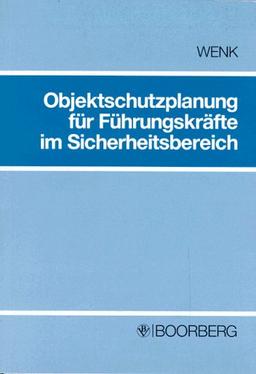 Objektschutzplanung für Führungskräfte im Sicherheitsbereich