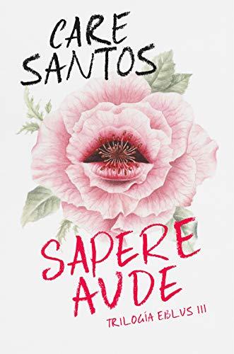 Sapere Aude (Trilogía Eblus 3) (Sin límites, Band 3)