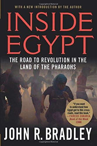 Inside Egypt: The Road to Revolution in the Land of the Pharaohs