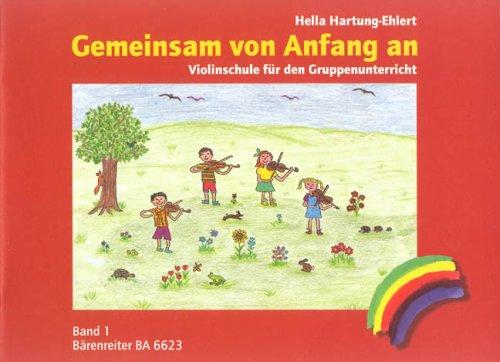 Gemeinsam von Anfang an. Violinschule 1