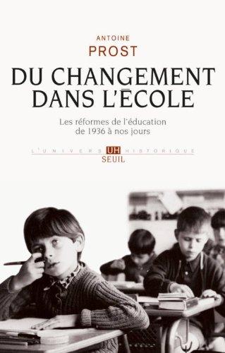 Du changement dans l'école : les réformes de l'éducation de 1936 à nos jours