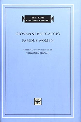 Giovanni Boccaccio - Famous Women (I TATTI RENAISSANCE LIBRARY)