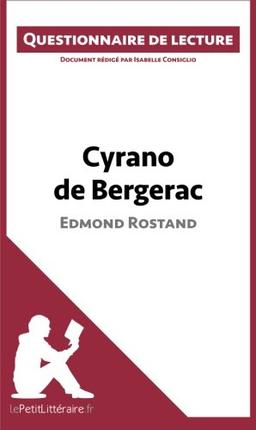 Cyrano de Bergerac d'Edmond Rostand : Questionnaire de lecture