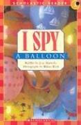 I Spy a Balloon (I Spy (Scholastic Paperback))