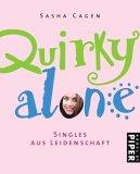 Quirkyalone: Singles aus Leidenschaft