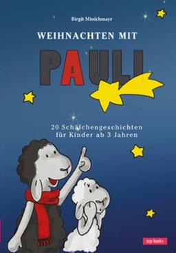 Weihnachten mit Pauli: 20 Schäfchengeschichten für Kinder ab 3 Jahren