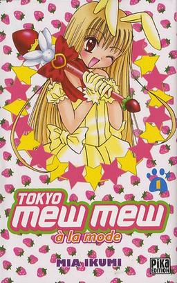 Tokyo Mew Mew à la mode. Vol. 1