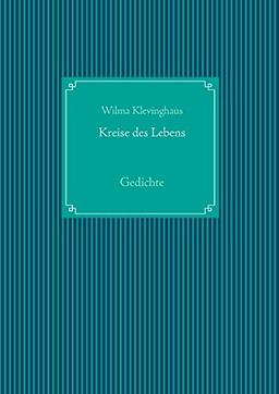 Kreise des Lebens: Gedichte