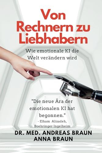 Von Rechnern zu Liebhabern: Wie emotionale KI die Welt verändern wird