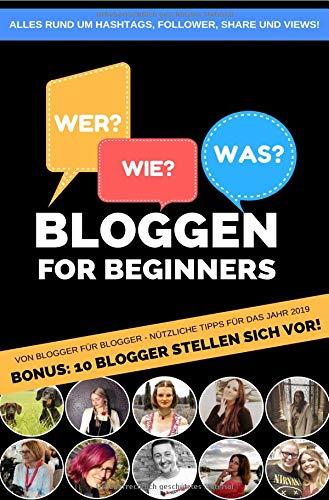 Bloggen for beginners: Alles rund um Hashtags, Followers, Share und Views!