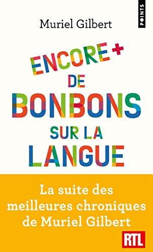 Encore plus de bonbons sur la langue : le français n'a pas fini de vous surprendre !