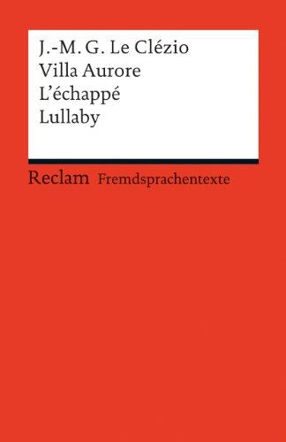 Villa Aurore / L'échappé / Lullaby: (Fremdsprachentexte)