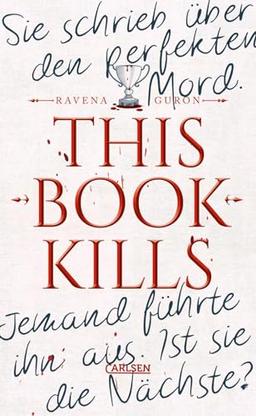 This Book Kills: Mörderjagd an einem Elite-Internat – packender Dark-Academia-Thriller voller Geheimnisse, cleverer Unterhaltung und unerwarteten Twists