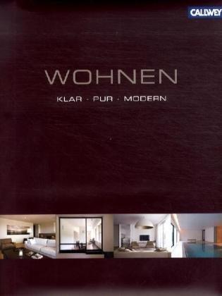 Wohnen: klar. pur. modern