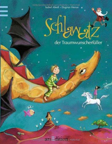 Schlawatz, der Traumwunscherfüller