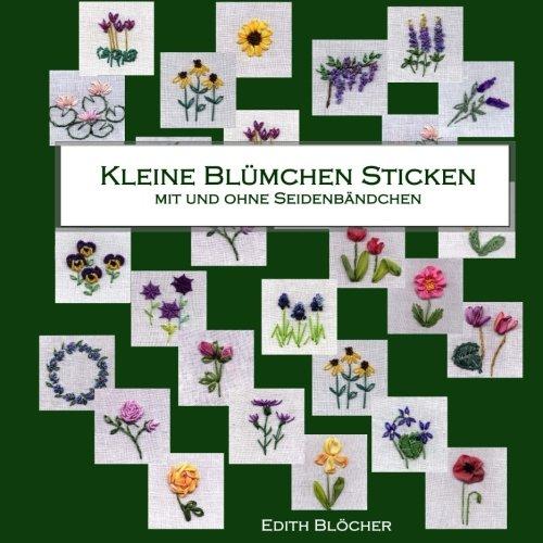 Kleine Bluemchen sticken, mit und ohne Seidenbaendchen