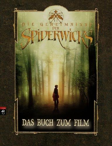 Die Geheimnisse der Spiderwicks. Das Buch zum Film