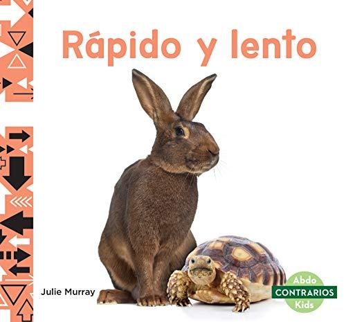 Rápido Y Lento (Fast and Slow) (Contrarios / Opposites)