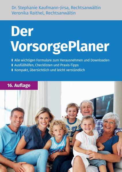 Der VorsorgePlaner: mit Checklisten, Formularen und Dokumenten zu Vermögen, Patientenverfügung, Vorsorgevollmacht, Betreuungsverfügung und Todesfall