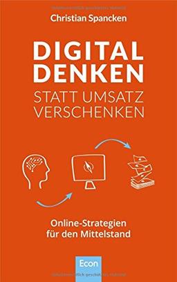 Digital denken statt Umsatz verschenken: Online-Strategien für den Mittelstand und im B2B Geschäft