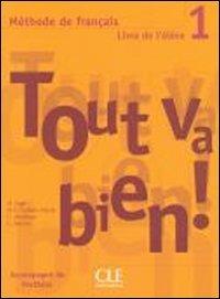 Tout va bien ! méthode de français : livre de l'élève 1