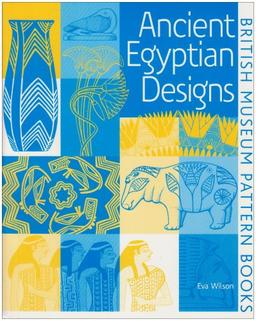 Ancient Egyptian Designs (British Museum Pattern Books)