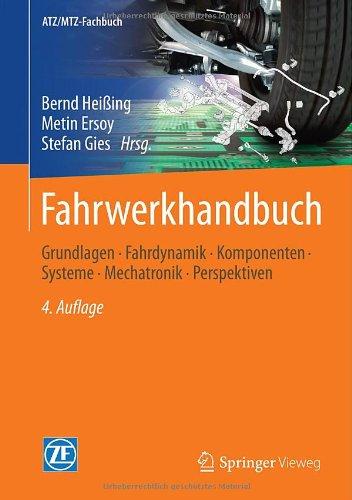 Fahrwerkhandbuch: Grundlagen · Fahrdynamik · Komponenten · Systeme · Mechatronik · Perspektiven (ATZ/MTZ-Fachbuch)