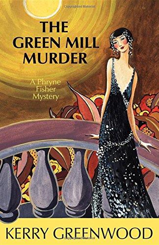 The Green Mill Murder (Phryne Fisher Mysteries)