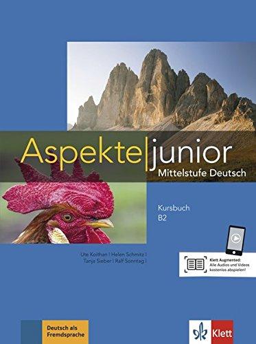 Aspekte junior B2: Mittelstufe Deutsch. Kursbuch mit Audio-Dateien zum Download (Aspekte junior / Mittelstufe Deutsch)