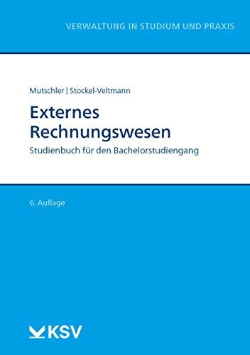 Externes Rechnungswesen: Studienbuch für den Bachelorstudiengang (Reihe Verwaltung in Studium und Praxis)