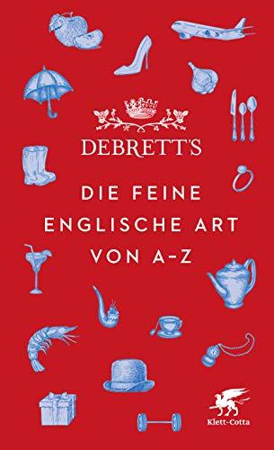 Debrett’s. Die feine englische Art von A-Z