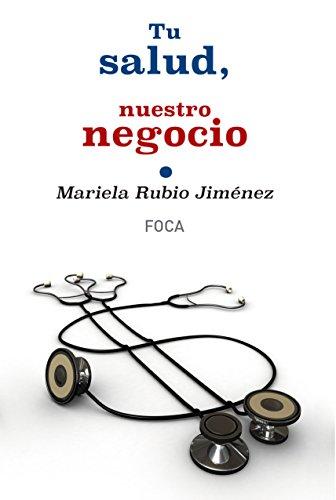 Tu salud, nuestro negocio : quién gana con el proceso de privatización de la sanidad pública en España (Investigación)