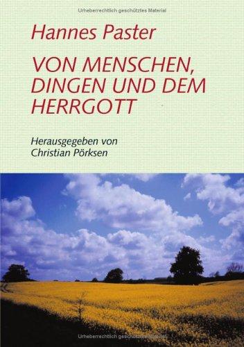 Von Menschen, Dingen und dem Herrgott