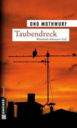 Taubendreck: Wondraks härtester Fall