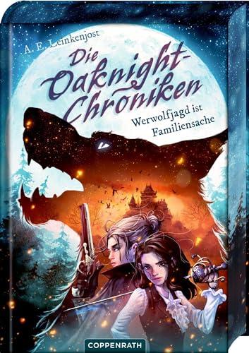 Die Oaknight-Chroniken (Bd. 1): Werwolfjagd ist Familiensache