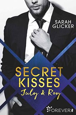 Secret Kisses: July & Roy (Law and Justice, Band 1)