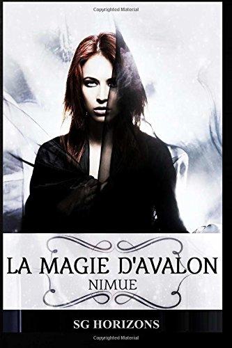 La magie d'Avalon - 5. NIMUE