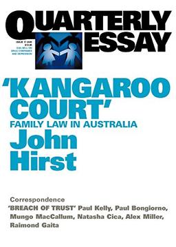 Kangaroo Court: Quarterly Essay 17 (Quarterly Essay; Issue 17)