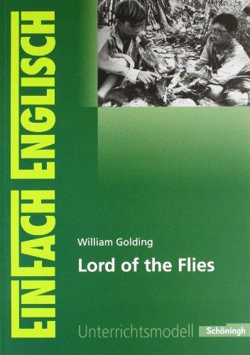 EinFach Englisch Unterrichtsmodelle. Unterrichtsmodelle für die Schulpraxis: EinFach Englisch Unterrichtsmodelle: William Golding: Lord of the Flies