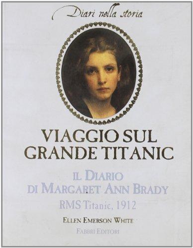 Viaggio Sul Grande Titanic. Il Diar