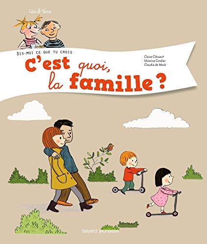 C'est quoi, la famille ?