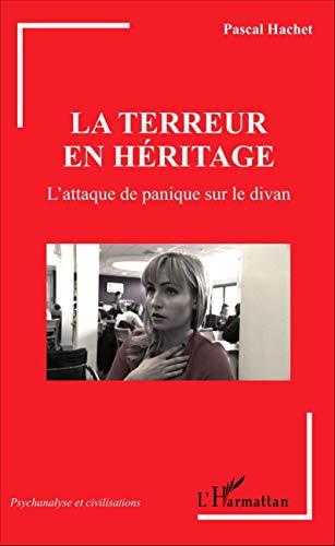 La terreur en héritage : l'attaque de panique sur le divan