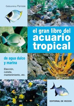 El gran libro del acuario tropical (Animales)