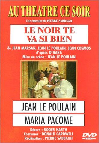 Au théâtre ce soir : Le Noir te va si bien [FR Import]