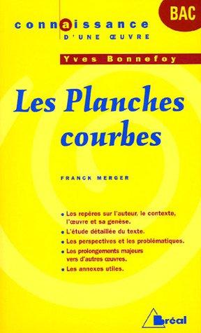 Les planches courbes : Yves Bonnefoy