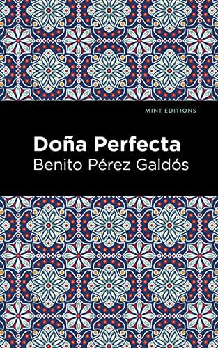 Doña Perfecta (Mint Editions―Literary Fiction)