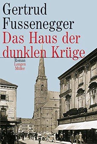 Haus d.dunklen Krüge/LPA: Der große Familienroman aus der k. u. k. Zeit