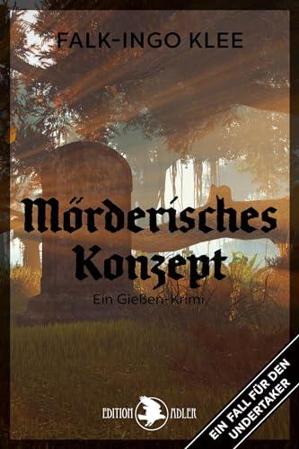 Mörderisches Konzept: Ein Fall für den Undertaker