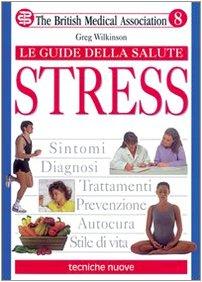 Stress (Le guide della salute)